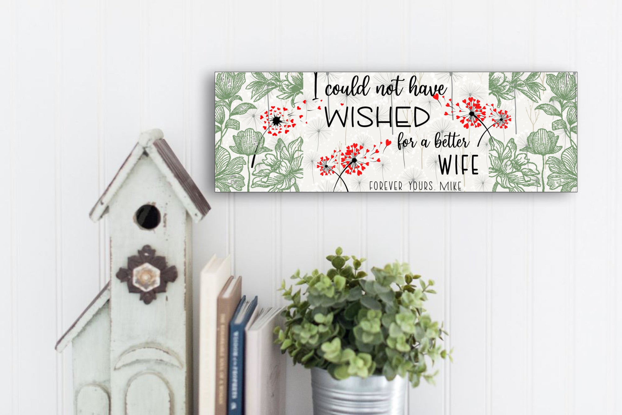 Wishes for Wife Sign, I could not wish for a better wife sign with personalization