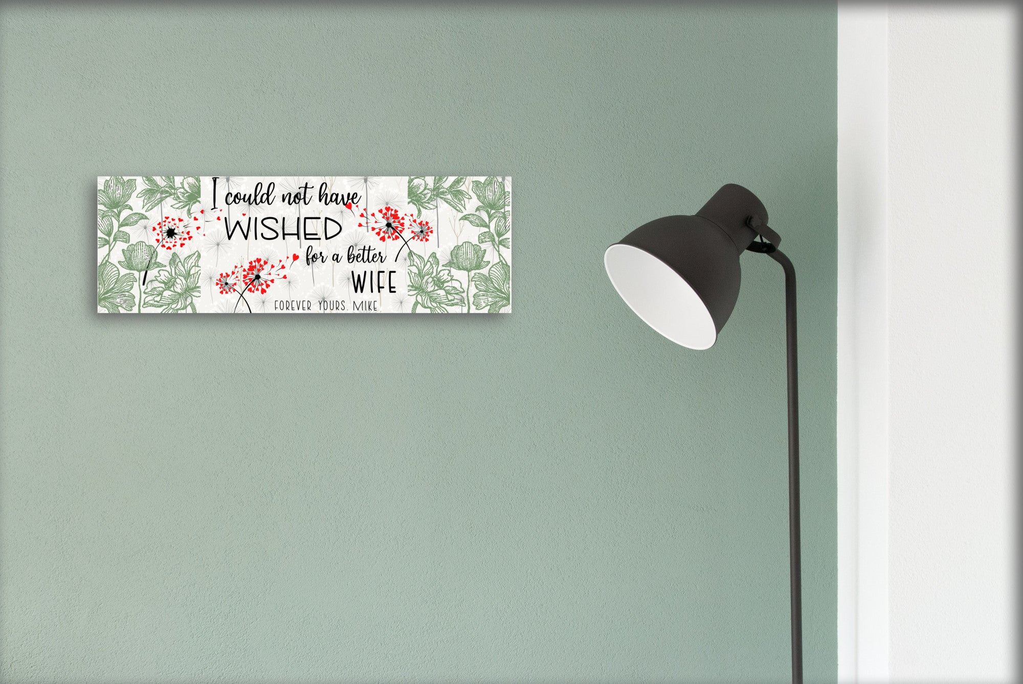 Wishes for Wife Sign, I could not wish for a better wife sign with personalization
