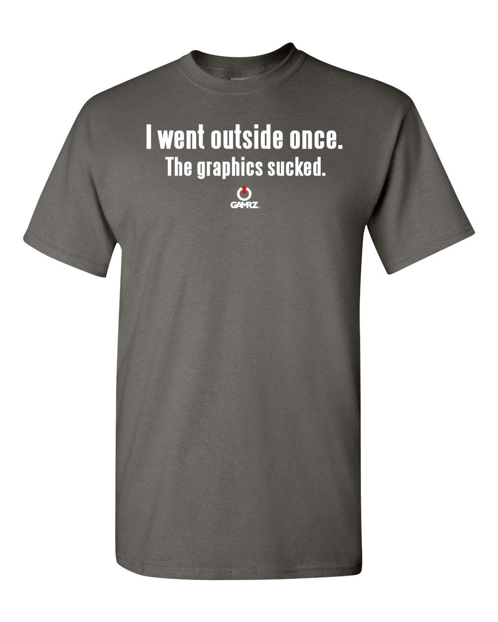 I Went Outside Once  Adult Unisex T-Shirt